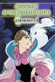 Cinderella: Conspiracy at the Emerald Castle movie poster