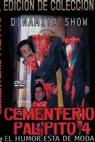 Dinamita Show: Cementerio Pal Pito 4 movie poster