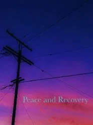Peace and Recovery movie poster