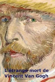 L'étrange mort de Vincent Van Gogh movie poster