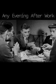 Any Evening After Work movie poster