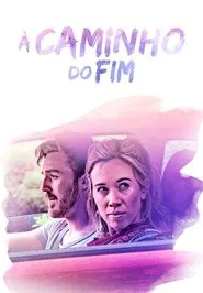 Poster do filme À Caminho do Fim