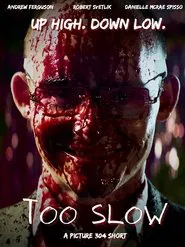 Too Slow movie poster