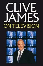 Clive James on Television tv show poster