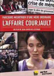 Parcours meurtrier d'une mère ordinaire: L'affaire Courjault movie poster