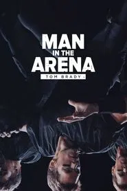 Poster da série O Homem na Arena: Tom Brady