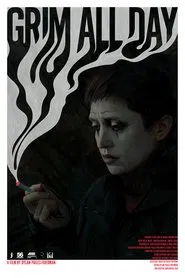 Grim All Day movie poster