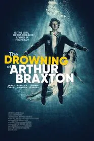 The Drowning of Arthur Braxton movie poster