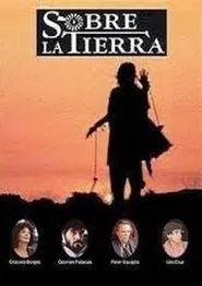 Sobre la tierra movie poster