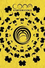 COMA - Symfonicznie movie poster