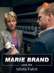 Marie Brand und die letzte Fahrt movie poster