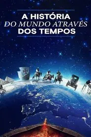 Poster da série A História do Mundo Através dos Tempos