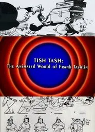Behind the Tunes: Tish Tash - The Animated World of Frank Tashlin movie poster