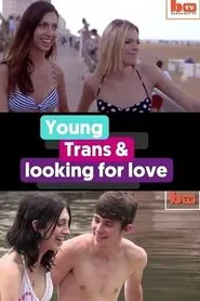 Young, Trans and Looking for Love movie poster