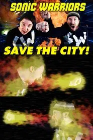 Poster do filme Sonic Warriors Save the City!