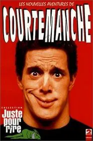Les Nouvelles Aventures de Courtemanche movie poster