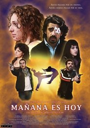 Mañana Es Hoy movie poster