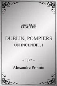 Dublin, pompiers : Un Incendie, I movie poster