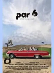 Par 6 movie poster