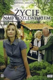 Życie nad rozlewiskiem tv show poster
