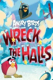 Angry Birds: Wreck the Halls movie poster