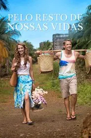 Poster do filme Pelo Resto de Nossas Vidas