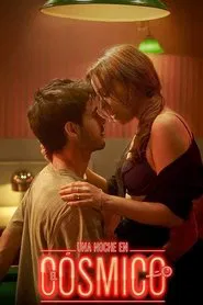Poster do filme A Night in the Cósmico