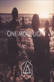 Linkin Park: One More Light movie poster