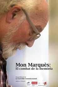 Mon Marquès: el combat de la memòria movie poster