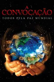 Poster do filme A Convocação: Todos Pela Paz Mundial
