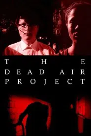 THE DEAD AIR PROJECT movie poster