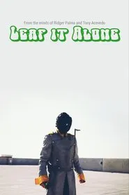 Poster do filme Leaf it Alone