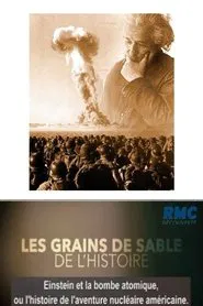 Les grains de sable de l’histoire Einstein et la bombe atomique movie poster