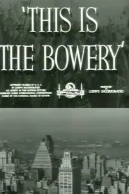 Poster do filme This Is the Bowery