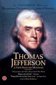 Thomas Jefferson: A View from the Mountain tv show poster