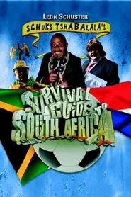 Schuks Tshabalala's Survival Guide to South Africa movie poster