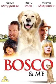 Bosco & Me movie poster