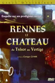 Rennes-le-Château, du trésor au vertige movie poster