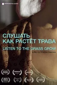 Listen To The Grass Grow movie poster