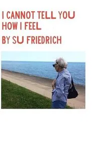 I Cannot Tell You How I Feel movie poster