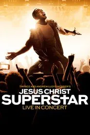 Jesus Christ Superstar Live in Concert movie poster
