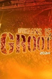 Afrikaans is Groot 2024 movie poster
