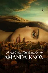 Poster da série A História Distorcida de Amanda Knox