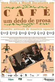 Café, um Dedo de Prosa movie poster