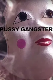 Pussy Gangster movie poster