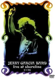 Jerry Garcia Band: Live at Shoreline movie poster