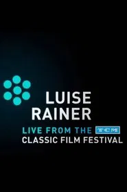 Luise Rainer: Live from the TCM Classic Film Festival movie poster