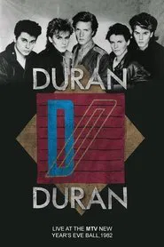 Duran Duran: Live at the MTV New Year's Ball, 1982 movie poster
