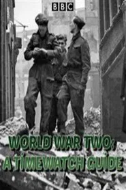 World War Two: A Timewatch Guide movie poster