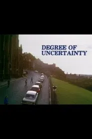 Degree of Uncertainty movie poster